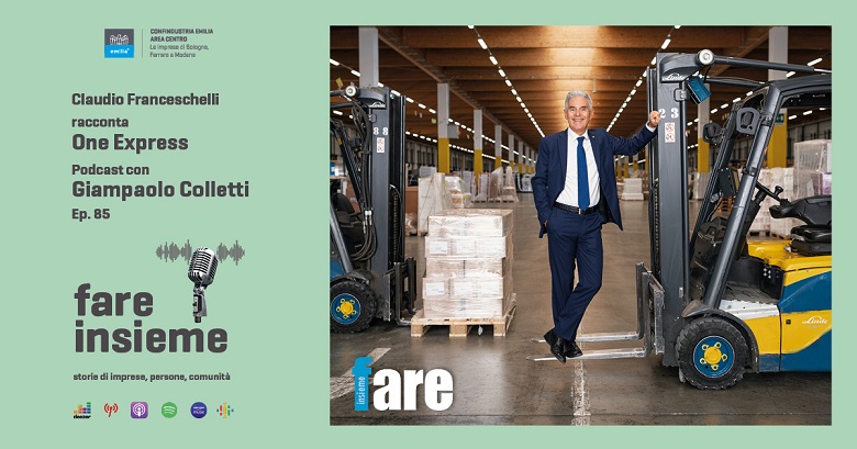 FARE INSIEME - Ep. 85 - One Express, da Bologna la rivoluzione del pallet