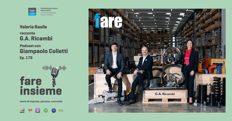 FARE INSIEME - Ep. 179 - GA Ricambi, quel gioiello dei ricambi che dall’Emilia esporta nel mondo