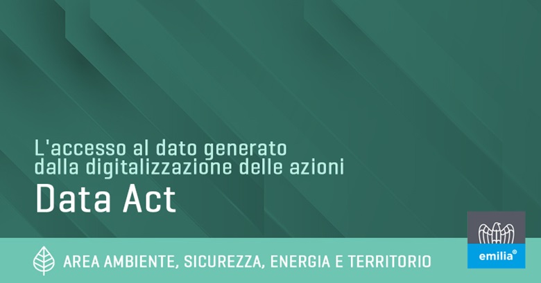 Data Act: l’accesso al dato generato dalla digitalizzazione delle azioni 