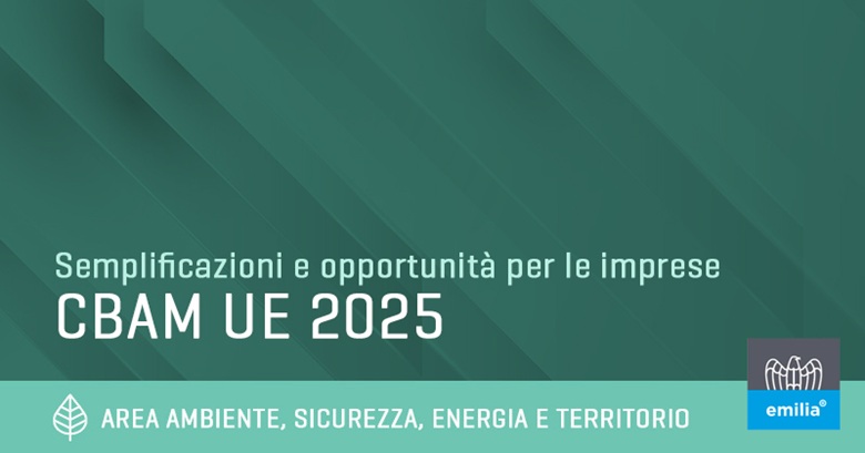 Semplificazioni adempimenti CBAM 2025 per le imprese