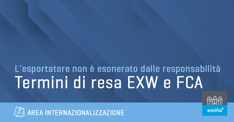 Clausole Incoterms (EXW e FCA): crea con Confindustria Emilia un Piano Interno di Conformità