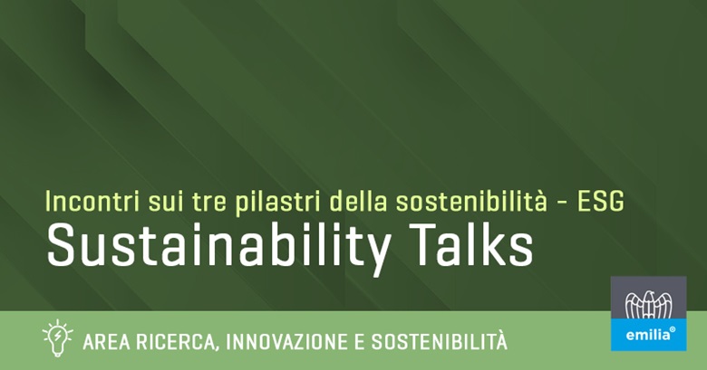 5 marzo e 9 aprile 2024 per i Sustainability Talks, dedicati alle 3 dimensioni fondamentali della sostenibilità: Environmental, Social, Governance - ESG
