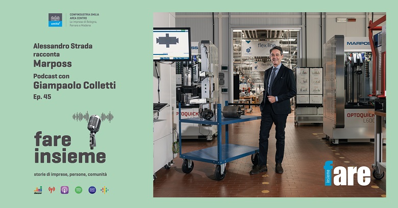 FARE INSIEME - Ep. 45 - Marposs, the leading company that improves production processes with research and innovation