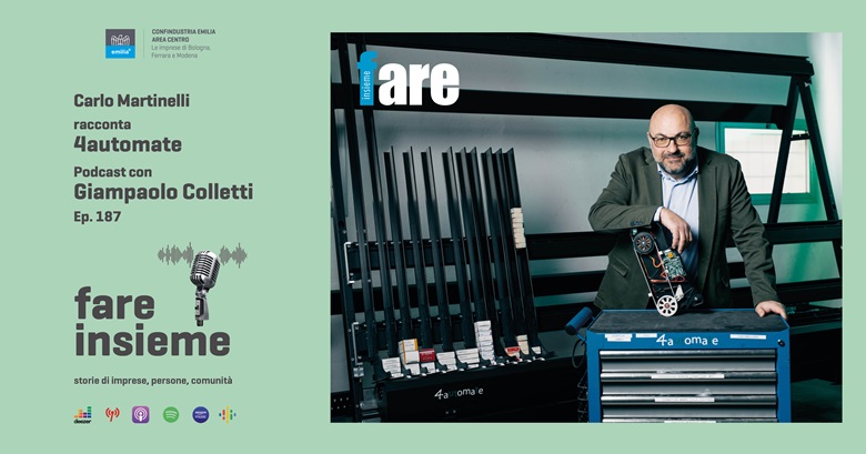 FARE INSIEME - Ep. 187 - 4Automate, integrated and winning solutions for industrial automation