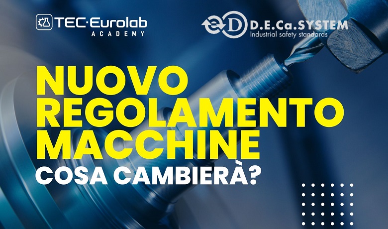 Nuovo regolamento macchine: il webinar di Tec Eurolab