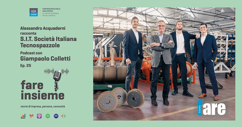 FARE INSIEME - Ep. 25 - SIT, la innovación continua de la Società Italiana Tecnospazzole a lo largo de la historia