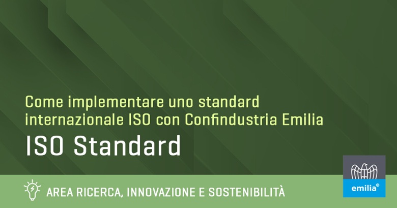 Confindustria Emilia: servizio di implementazione degli Standard ISO