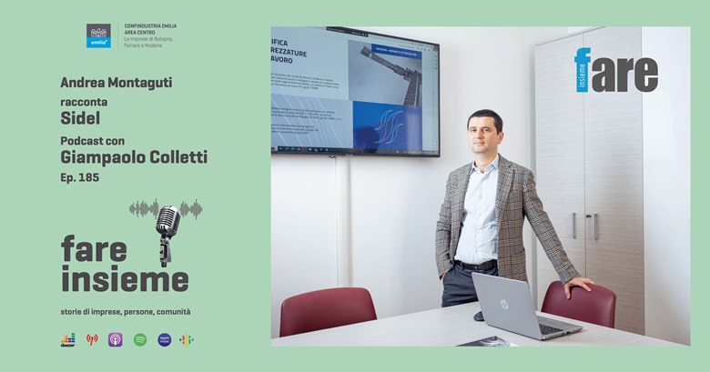 FARE INSIEME - Ep. 185 - Sidel, that visionary company that anticipates the revolutions in the world of work