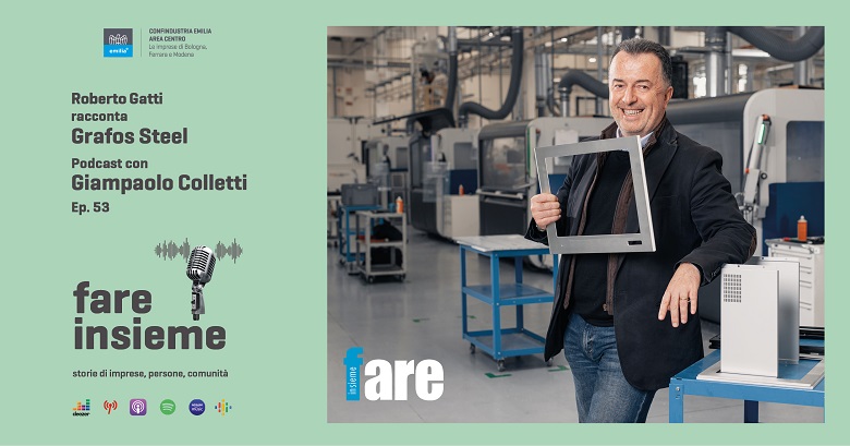 FARE INSIEME - Ep. 53 - Grafos Steel, die Pioniere der Touch-Revolution