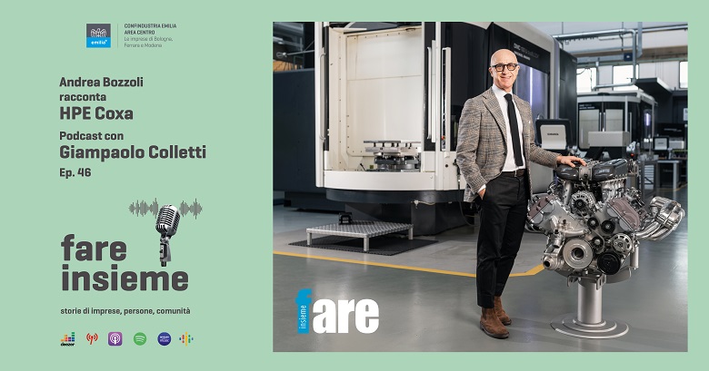 FARE INSIEME - Ep. 46 - HPE COXA, a journey in the heart of the Emilian motor valley exporting to the whole world