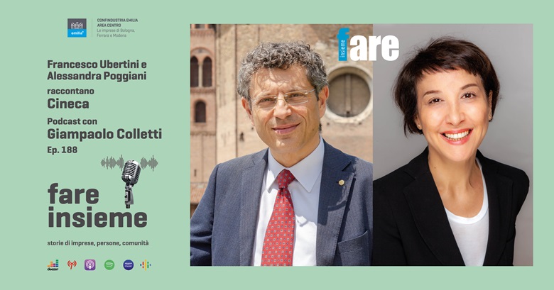 FARE INSIEME - Ep. 188 - Cineca, that Italian excellence that writes the future starting from alliances