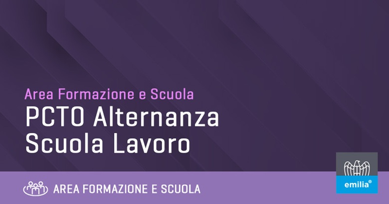 PCTO Alternanza Scuola Lavoro con Confindustria Emilia e le aziende del territorio emiliano