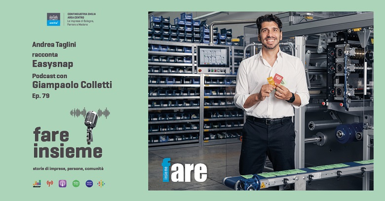 FARE INSIEME - Ep. 79 - Easysnap, il futuro del packaging