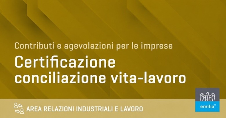 Certificazione conciliazione vita-lavoro: contributi e agevolazioni per le imprese a sostegno del welfare aziendale e del benessere dei dipendenti